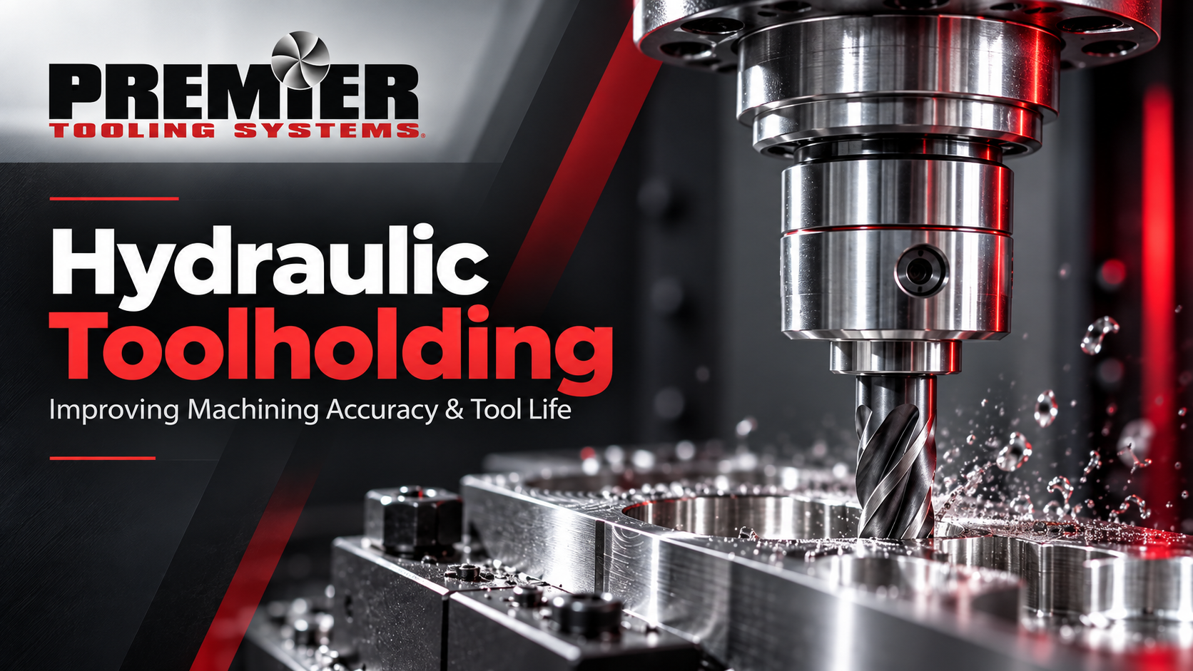 Premier Tooling Systems - Hydraulic Toolholding for Precision Machining [Blog 1]